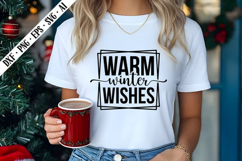 Warm Winter Wishes Svg, Christmas Svg Designs SVG shah alam 