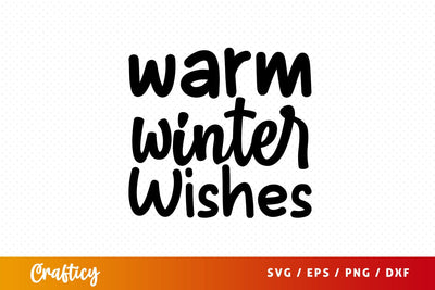 warm winter wishes svg Design SVG Designangry 