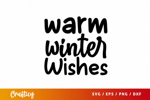 warm winter wishes svg Design SVG Designangry 