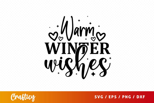 Warm winter wishes Svg Design SVG Designangry 