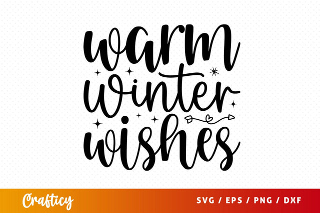 Warm winter wishes SVG Design SVG Designangry 