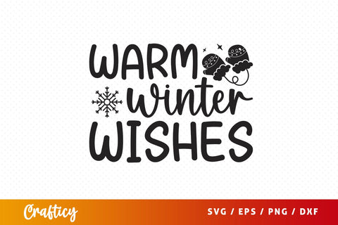 Warm Winter Wishes Svg Design SVG Designangry 