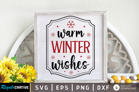 Warm winter wishes svg design SVG Regulrcrative 