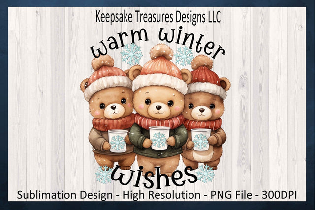 Warm Winter Wishes Teddy Bear Sublimation PNG, Winter T-Shirt PNG, Hot Cocoa Cup Clipart, Merry Christmas, Digital Download, PNG Printable Sublimation Keepsake Treasures Designs LLC. 
