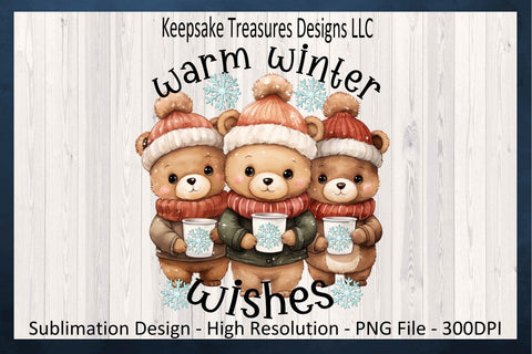 Warm Winter Wishes Teddy Bear Sublimation PNG, Winter T-Shirt PNG, Hot Cocoa Cup Clipart, Merry Christmas, Digital Download, PNG Printable Sublimation Keepsake Treasures Designs LLC. 