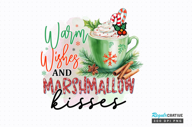 Warm Wishes and Marshmallow Sublimation Design Sublimation Regulrcrative 