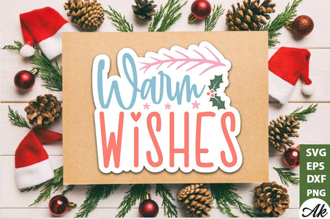 Warm wishes Stickers Design SVG akazaddesign 