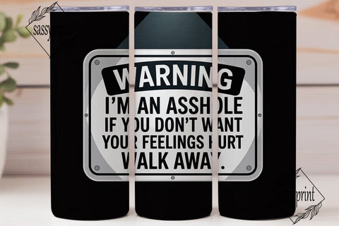Warning Asshole 20oz Tumbler Wrap Sublimation sassyprint 