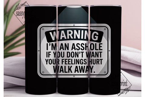 Warning Asshole 20oz Tumbler Wrap Sublimation sassyprint 