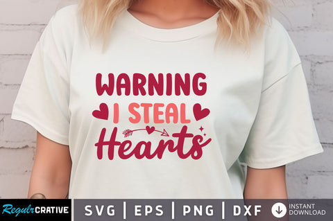 Warning i steal hearts svg Design SVG Regulrcrative 