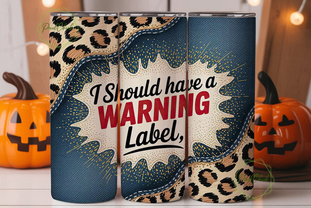 Warning Label Leopard 20oz Tumbler Wrap Sublimation PixelChick 