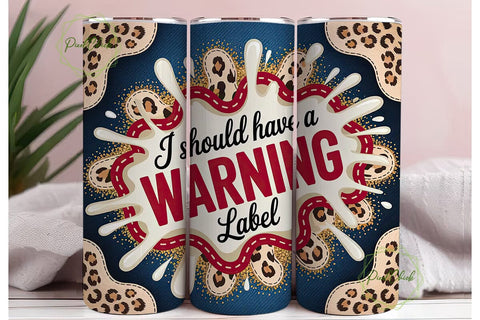 Warning Label Leopard 20oz Tumbler Wrap Sublimation PixelChick 