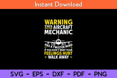 Warning This Aircraft Mechanic Funny Airplane Mechanic Svg Design SVG artprintfile 