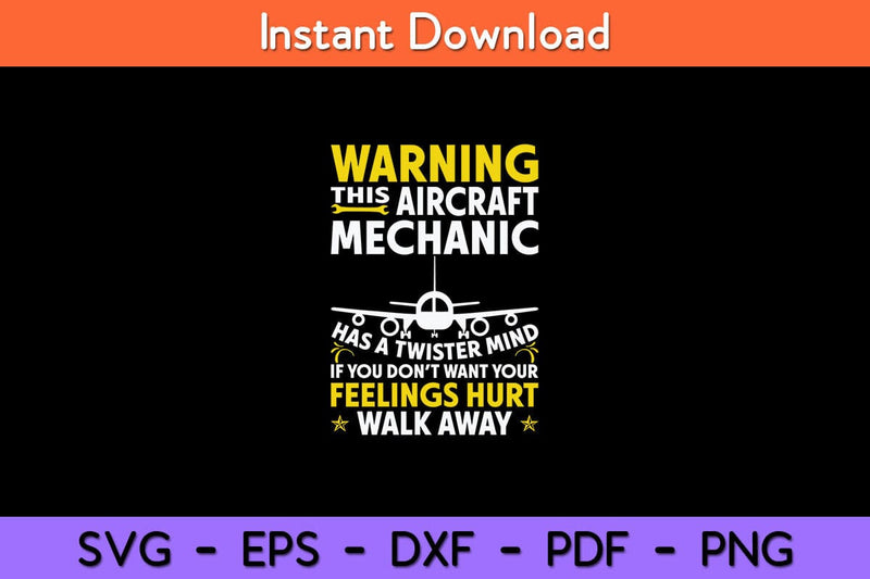 Warning This Aircraft Mechanic Funny Airplane Mechanic Svg Design SVG artprintfile 