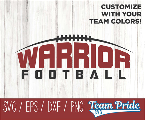 Warriors Football SVG Digital Download Printable - SVG, EPS, DXF, PNG 2 SVG Team Pride SVG 