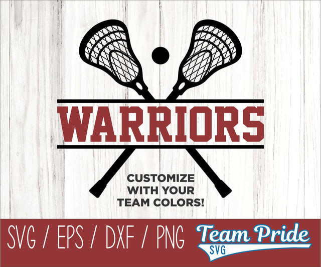 Warriors Lacrosse SVG Digital Download Printable - SVG, EPS, DXF, PNG SVG Team Pride SVG 