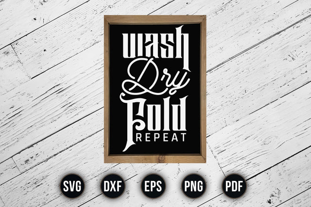 Wash Dry Fold Repeat, Laundry Room Sign SVG SVG CraftLabSVG 