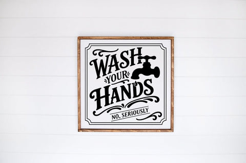 Wash Your Hands Sign SVG | Funny Bathroom Decor SVG Pickled Thistle Creative 