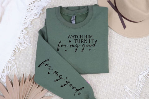 Watch him turn it for my good Sleeve SVG Design, Inspirational sleeve SVG, Motivational Sleeve SVG Design, Positive Sleeve SVG SVG Regulrcrative 