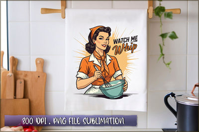Watch me whip Sublimation Sublimation Shetara Begum 
