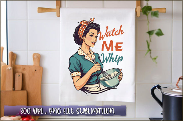 Watch me whip Sublimation Sublimation Shetara Begum 