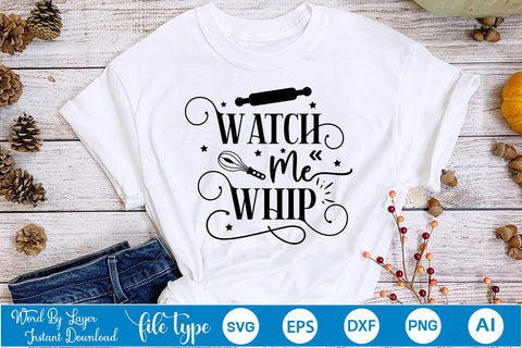 Watch Me Whip SVG Design, SVGs,Quotes and Sayings,Food & Drink,On Sale, Print & Cut SVG DesignPlante 503 
