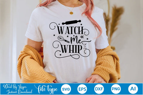 Watch Me Whip SVG Design, SVGs,Quotes and Sayings,Food & Drink,On Sale, Print & Cut SVG DesignPlante 503 