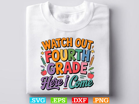 Watch Out Fourth Grade SVG, Teacher Svg, First Day of School Svg, Hello School Svg SVG Creativeart88 