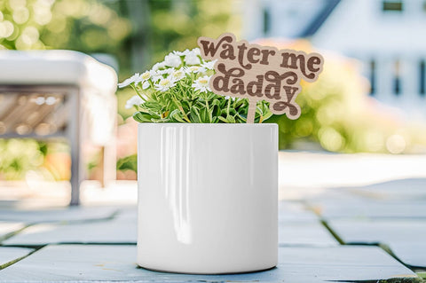 Water Me Daddy Laser Ready SVG Sublimation Pickled Thistle Creative 