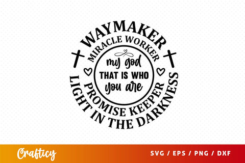 Waymaker light in the darkness miracle worker promise keeper Svg Design SVG Designangry 