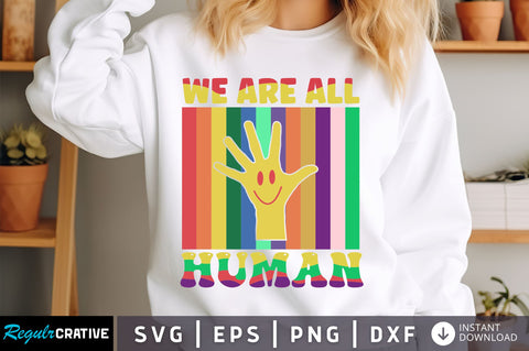 We are all human svg Design SVG Regulrcrative 