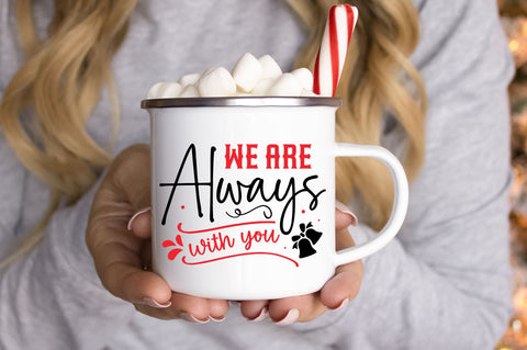 We are always with you SVG Design SVG Regulrcrative 