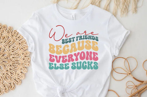 We are best friends because everyone else sucks SVG SVG FiveStarCrafting 
