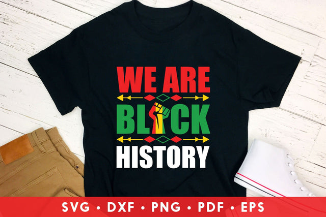 We Are Black History | Juneteenth SVG SVG CraftLabSVG 