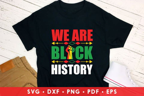 We Are Black History | Juneteenth SVG SVG CraftLabSVG 