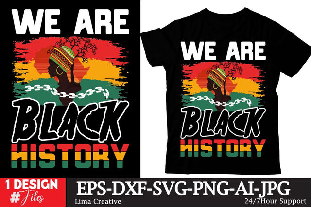 We Are Black History Sublimation, Juneteenth T-shirt Design, Juneteenth SVG Cut File, Juneteenth Sublimation Quotes, Juneteenth Graphic Illustration Sublimation Insomnia Std 