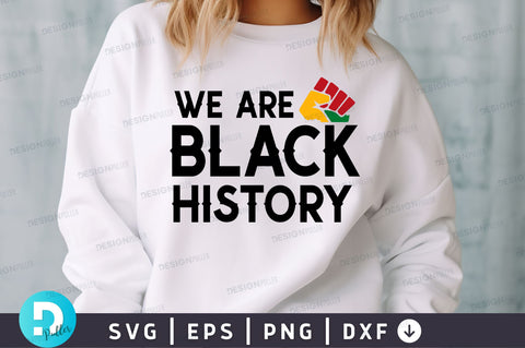 We are black history SVG Design SVG Regulrcrative 