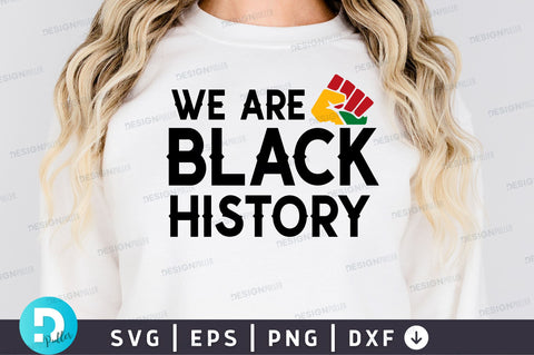 We are black history SVG Design SVG Regulrcrative 
