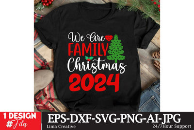 We Are Family Christmas 2024 SVG Cut File,Christmas SVG Design,Christmas PNG,Christmas SUblimation,Christmas T-shirt DEsign,Christmas SVG Bundle SVG Insomnia Std 