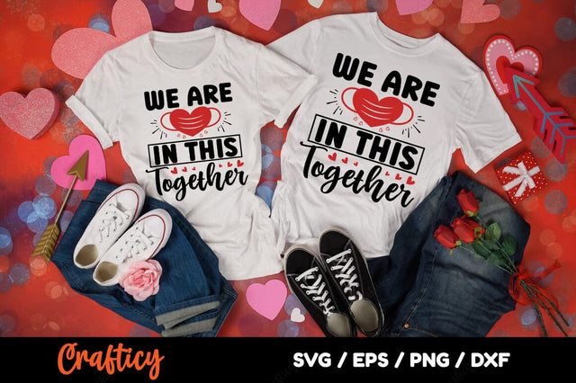 We Are In This Together SVG Design SVG Designangry 