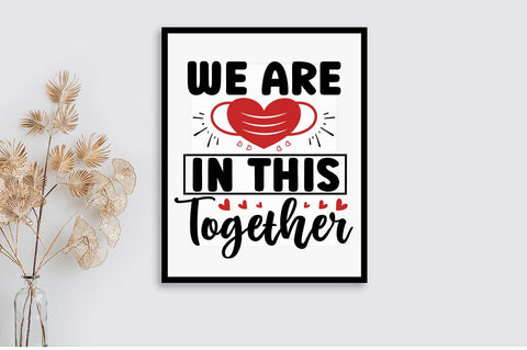 We Are In This Together SVG Design SVG Designangry 