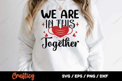 We Are In This Together SVG Design SVG Designangry 