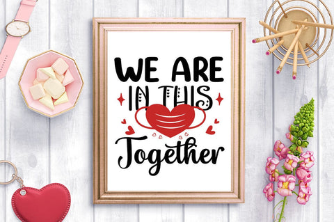 We Are In This Together SVG Design SVG Designangry 