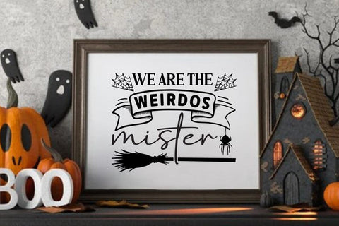 We are the weirdos mister SVG Angelina750 