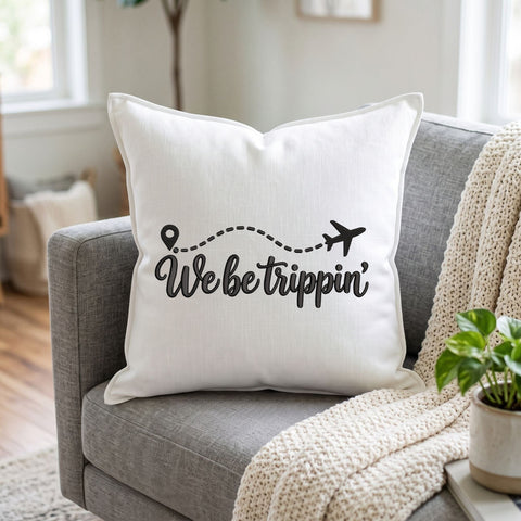 We Be Trippin Embroidery Design – Funny Travel Quote Airplane Flight Path Vacation Machine Embroidery File Embroidery/Applique DESIGNS PatternFeed8 