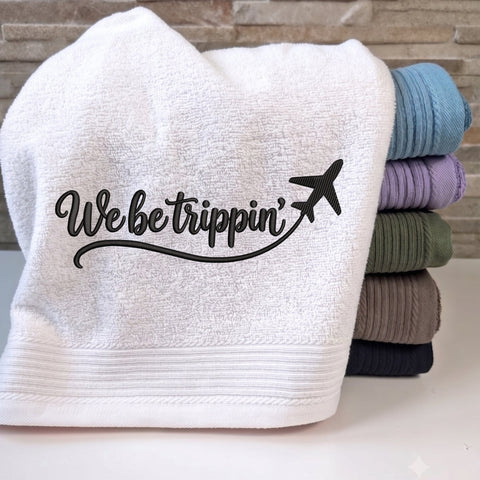 We Be Trippin Embroidery Design – Travel Airplane Quote Vacation Adventure Machine Embroidery File Embroidery/Applique DESIGNS PatternFeed8 
