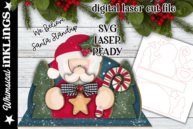 We Believe Santa Standup SVG Laser Design SVG Whimsical Inklings 