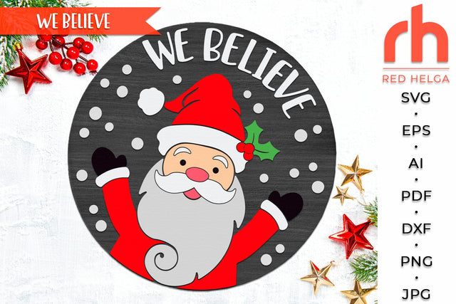 We Believe SVG, Xmas Door Sign Cut File, Layered Hanger DXF SVG RedHelgaArt 