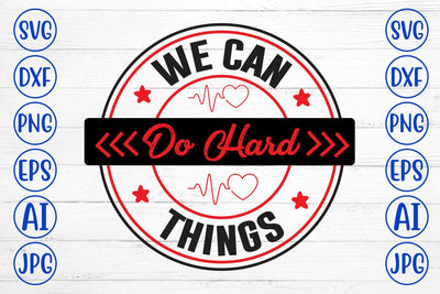 We Can Do Hard Things SVG Syaman 