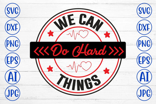 We Can Do Hard Things SVG Syaman 